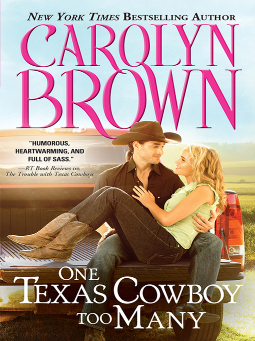Title details for One Texas Cowboy Too Many by Carolyn Brown - Wait list